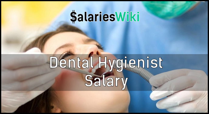 Dental Hygienist Salary